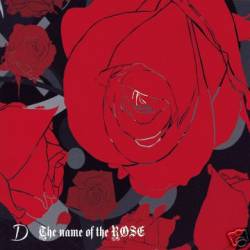D : The Name of the Rose